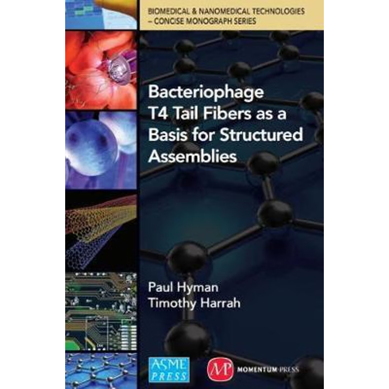 按需印刷Bacteriophage Tail Fibers as a Basis for Structured Assemblies[9781606506851]