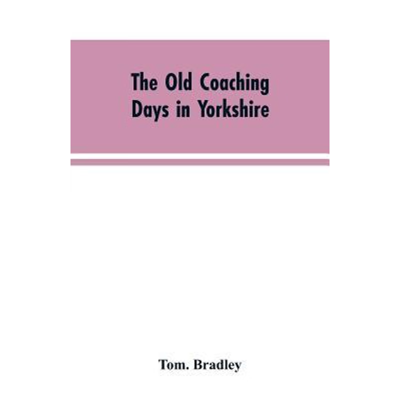 按需印刷The old coaching days in Yorkshire[9789353604295]