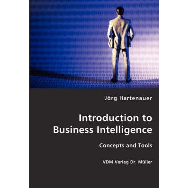 按需印刷不退不换Introduction to Business Intelligence[9783836418065]