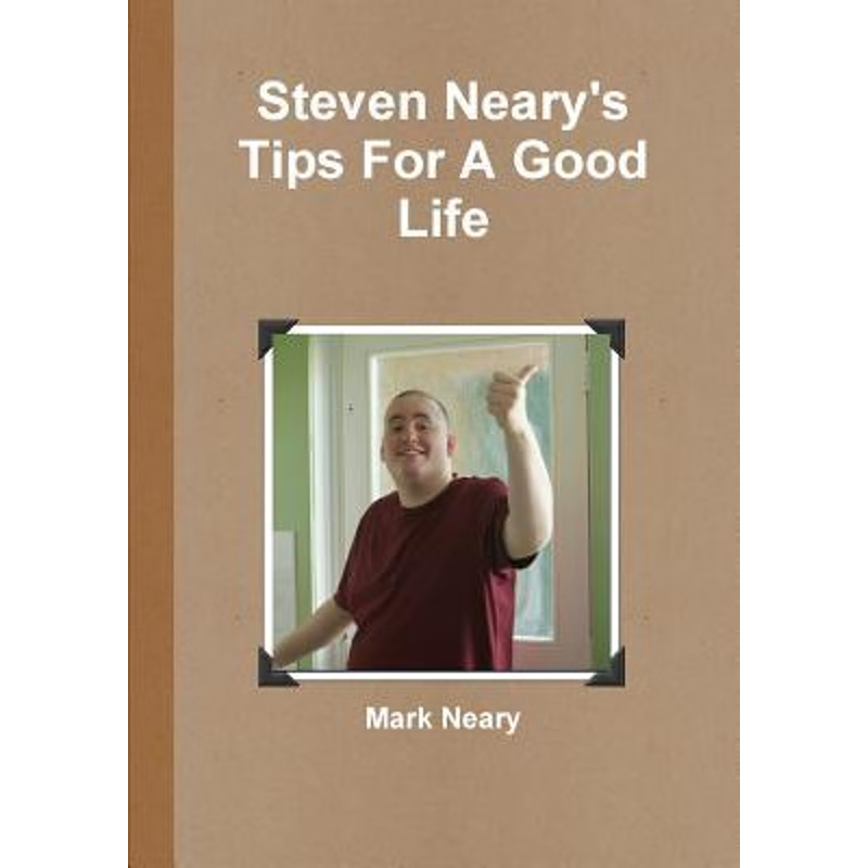 按需印刷Steven Neary's Tips For A Good Life[9780244744557]