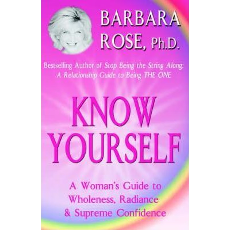 【按需印刷】 Know Yourself:A Woman's Guide to Wholeness, Rad