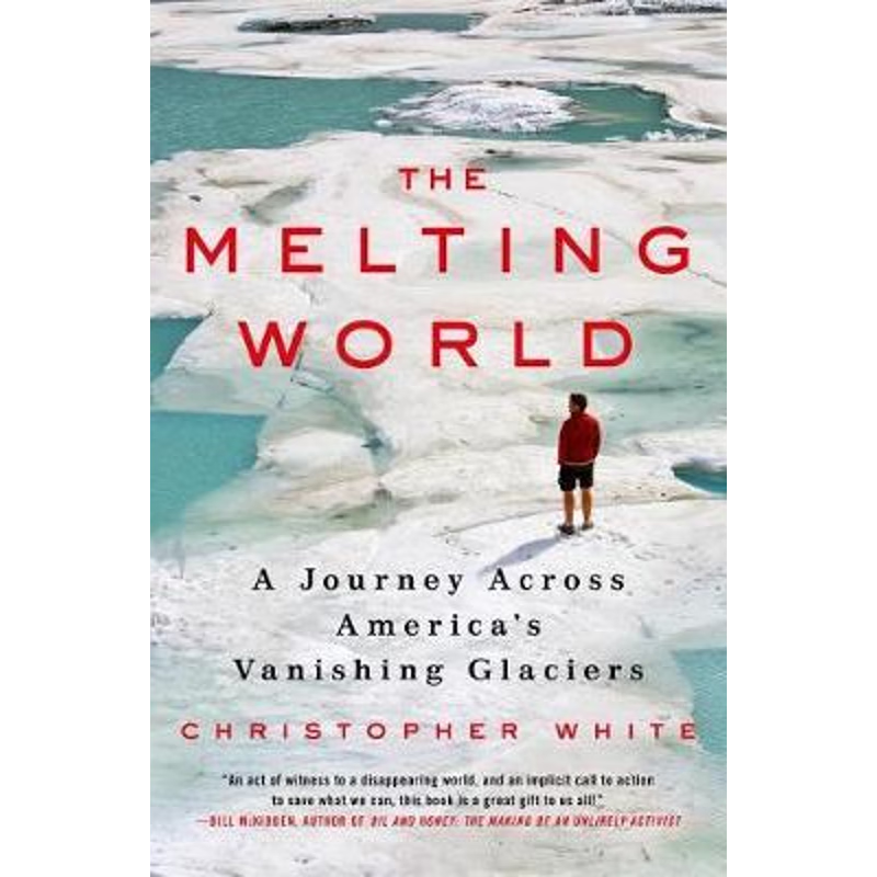 按需印刷The Melting World:A Journey Across America's Vanishing Glaciers[9780312546281]