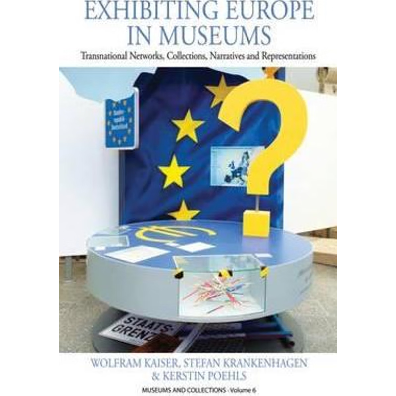 按需印刷Exhibiting Europe in Museums[9781785332609]