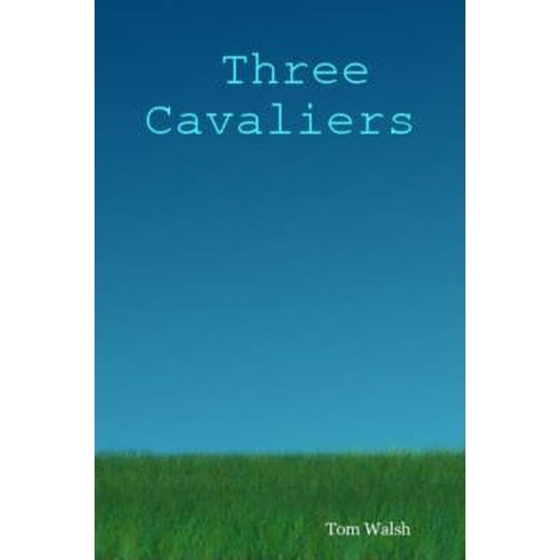 按需印刷Three Cavaliers[9780615144023]