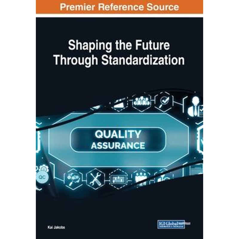 按需印刷不退不换Shaping the Future Through Standardization[9781799821823]