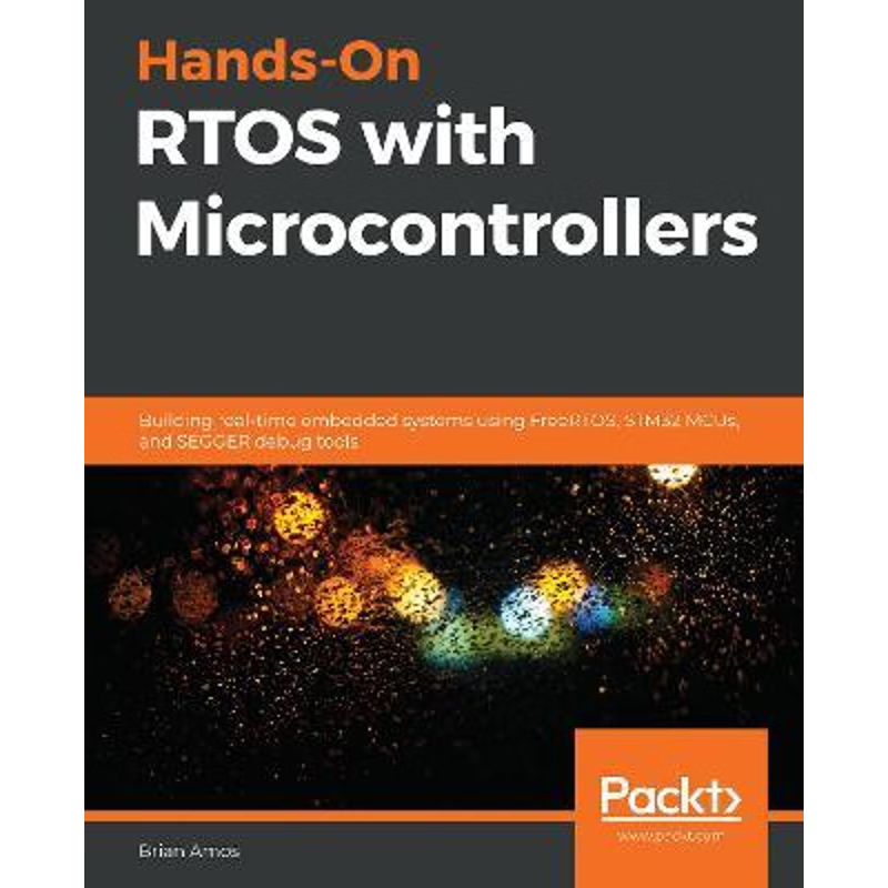 按需印刷Hands-On RTOS with Microcontrollers[9781838826734]