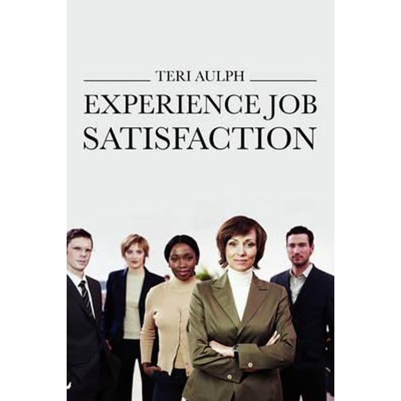 按需印刷Experience Job Satisfaction[9780881440232]