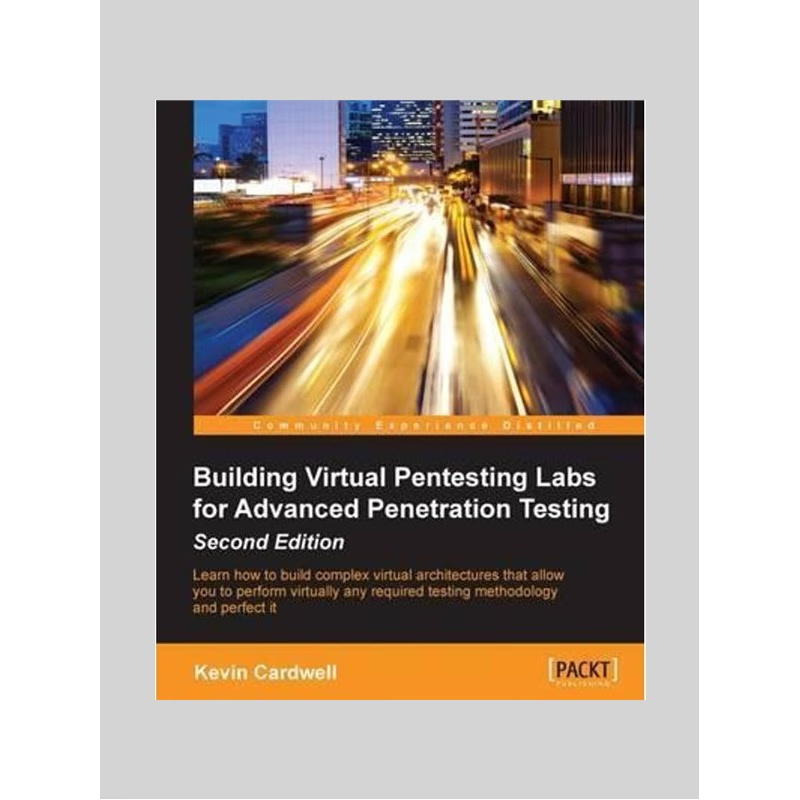 按需印刷Building Virtual Pentesting Labs for Advanced Penetration Testing, Second Edition[9781785883491]