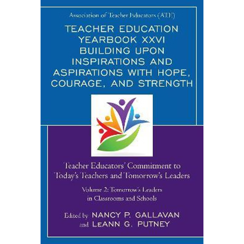 预订Teacher Education Yearbook XXVI Building upon Inspirations and Aspirations with Hope, Courage, and S