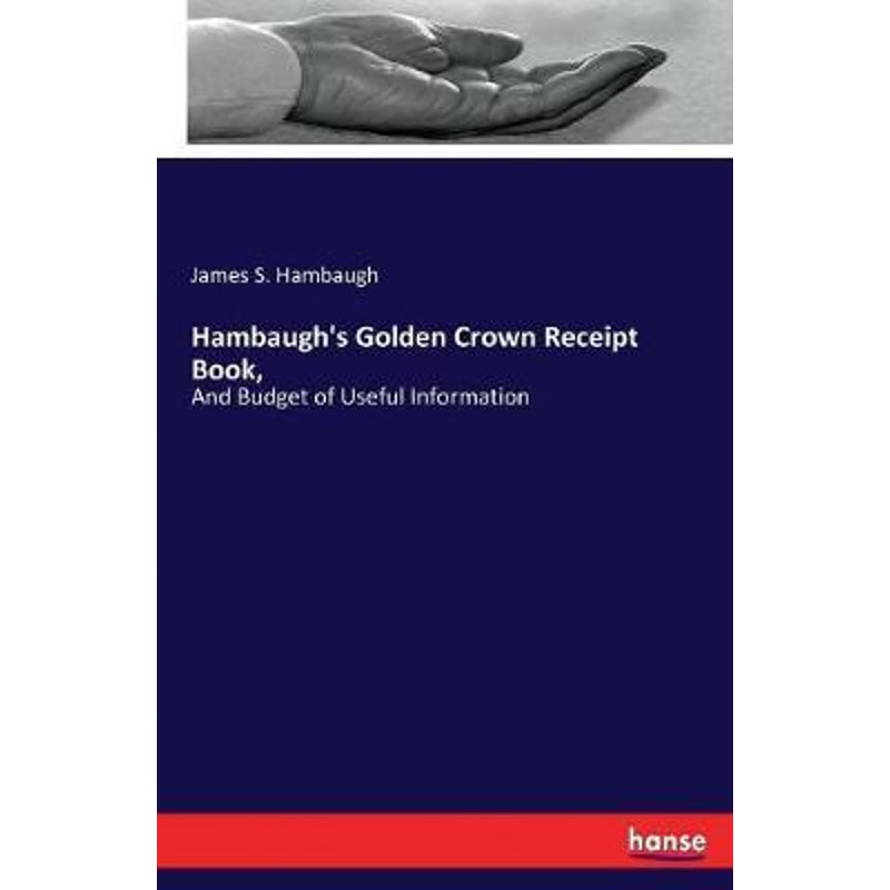 按需印刷Hambaugh's Golden Crown Receipt Book,[9783337271954]
