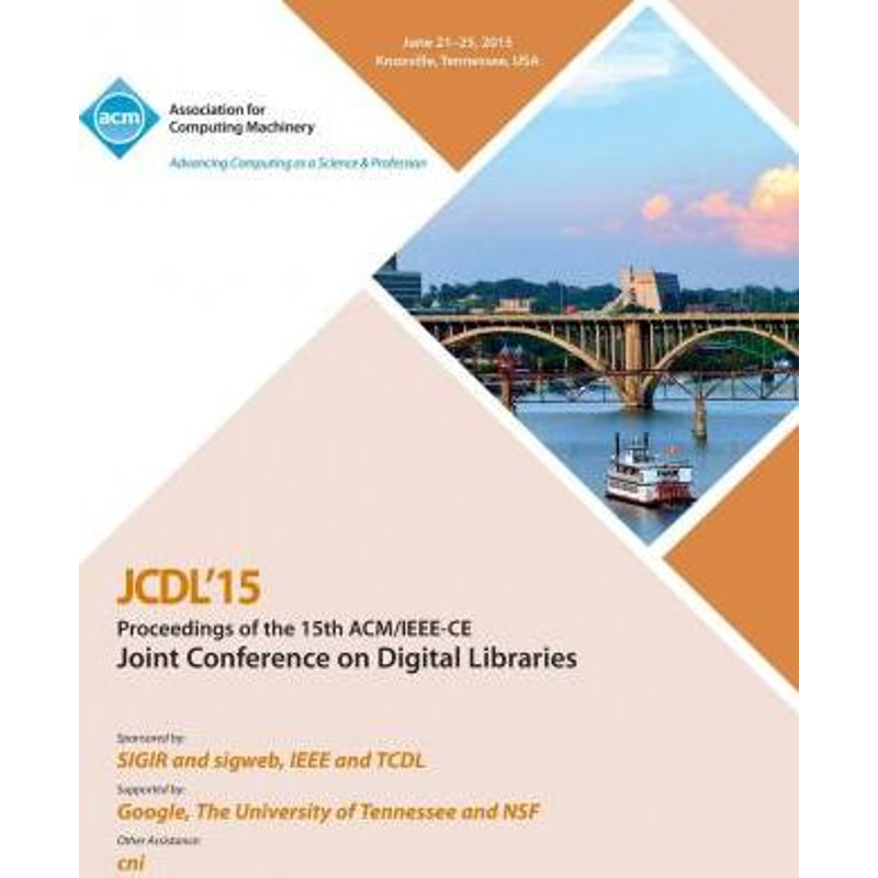 按需印刷JCDL 15 15th ACM/IEEE -CS Joint Conference on DIgital Libraries[9781450338776]