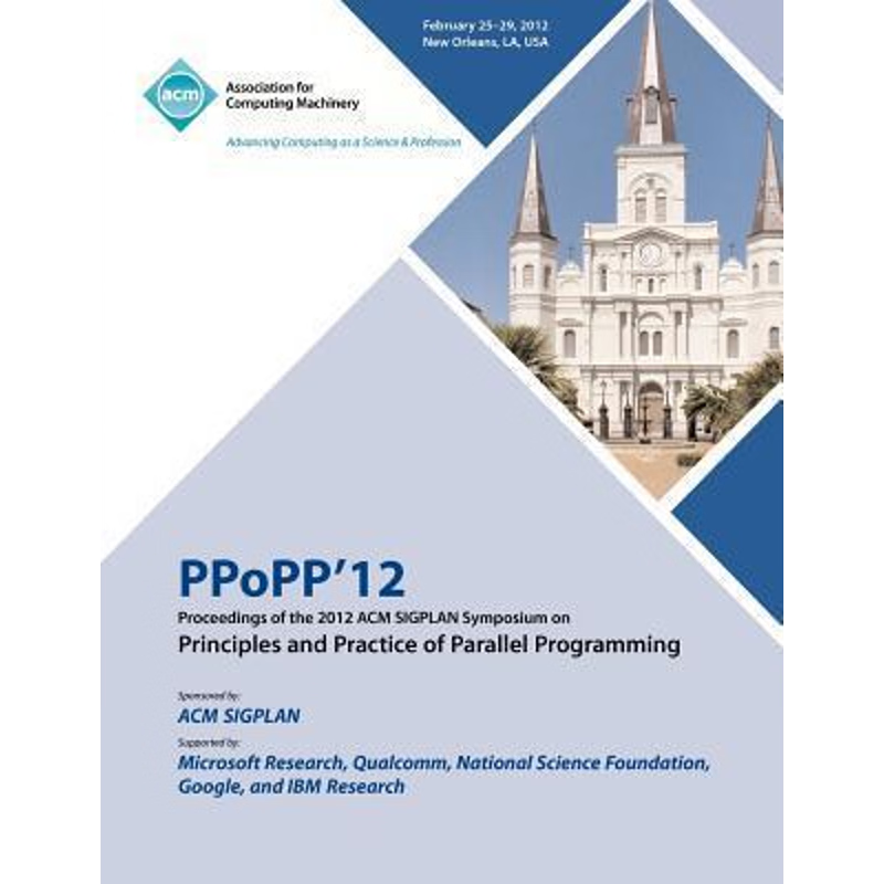 预订PPoPP 12 Proceedings of the 2012 ACM SIGPLAN Symposium on Principles and Practice of Parallel Progra