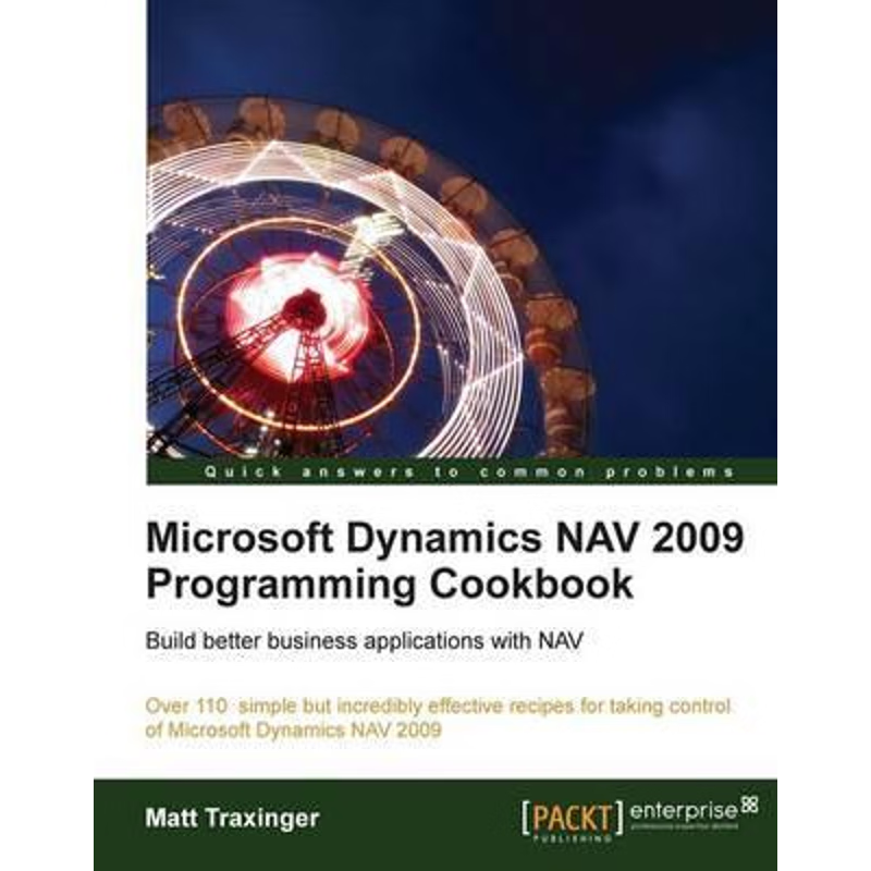 按需印刷不退不换Microsoft Dynamics Nav 2009 Programming Cookbook[9781849680943]