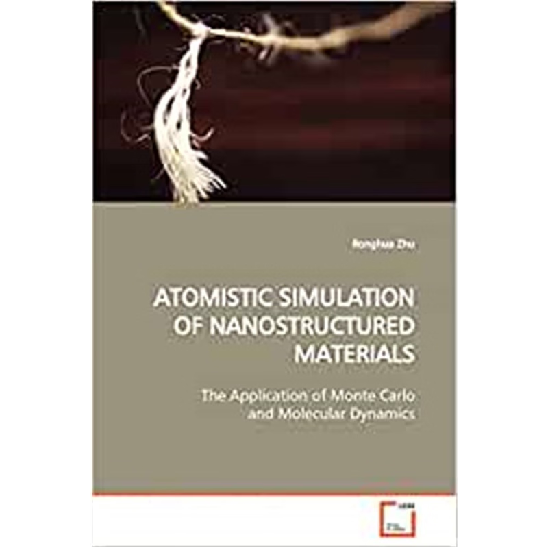 按需印刷Atomistic Simulation of Nanostructured Materials[9783639067668]