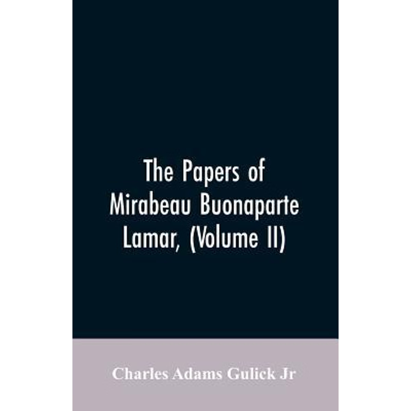 按需印刷The Papers of Mirabeau Buonaparte Lamar, (Volume II)[9789353606787]