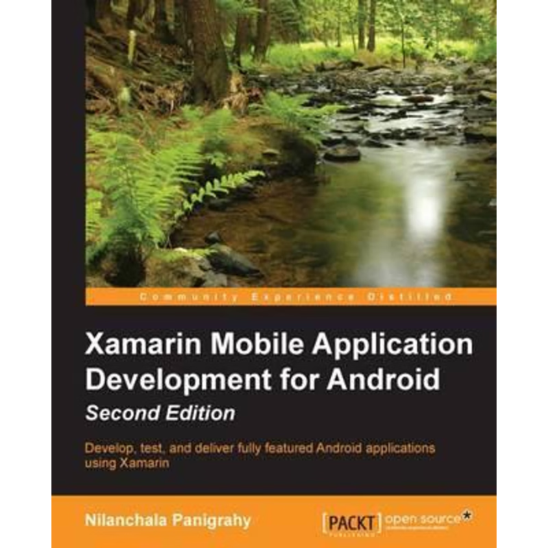 按需印刷不退不换Xamarin Mobile Application Development for Android - Second Edition[9781785280375]