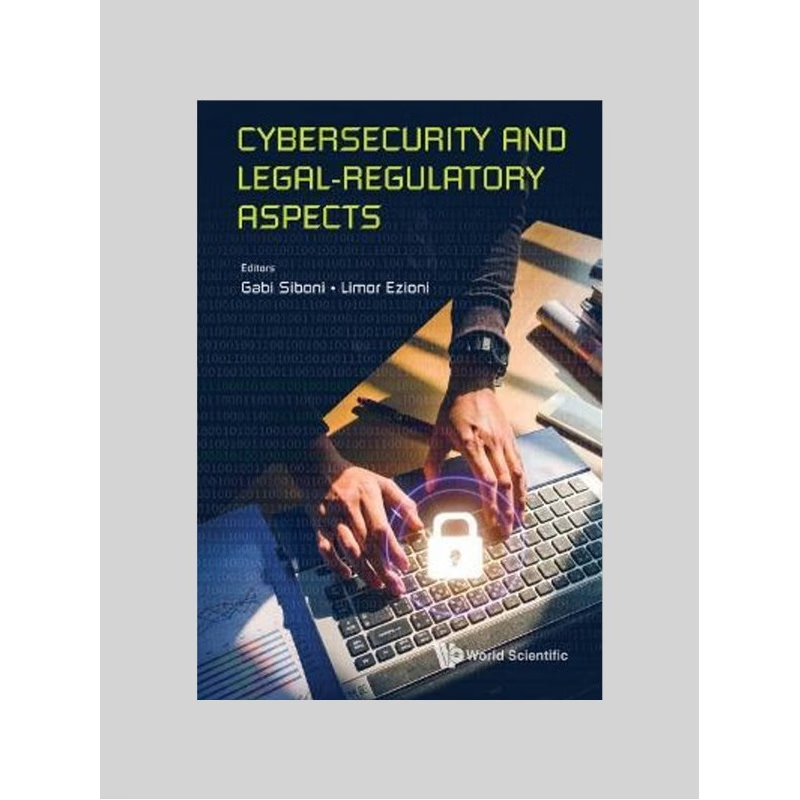 按需印刷Cybersecurity and Legal-Regulatory Aspects[9789811219153]