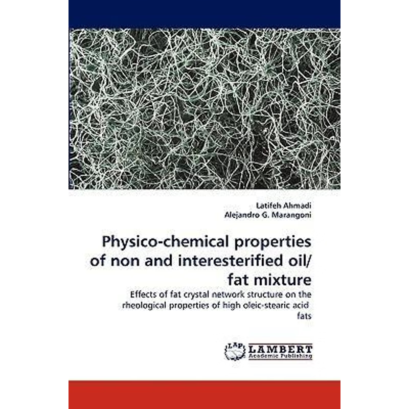 按需印刷Physico-chemical properties of non and interesterified oil/fat mixture[9783838334141]