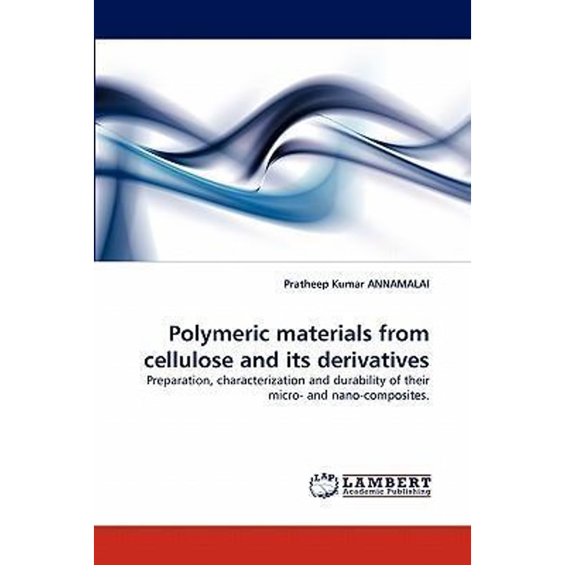 按需印刷Polymeric materials from cellulose and its derivatives[9783843352789]