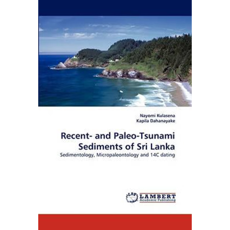 按需印刷Recent- and Paleo-Tsunami Sediments of Sri Lanka[9783838354750]