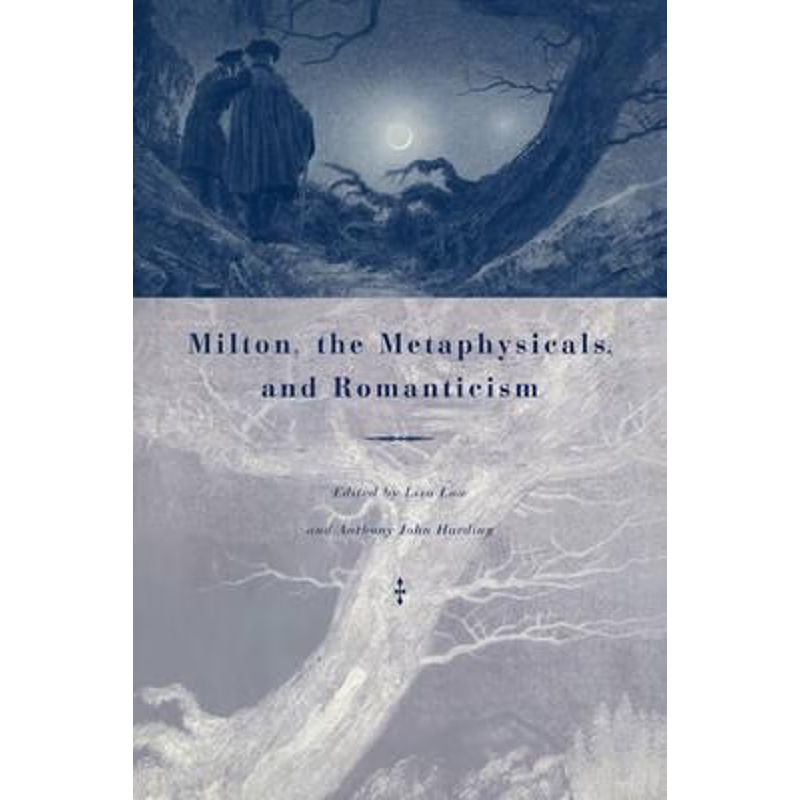 预订Milton, the Metaphysicals, and Romanticism