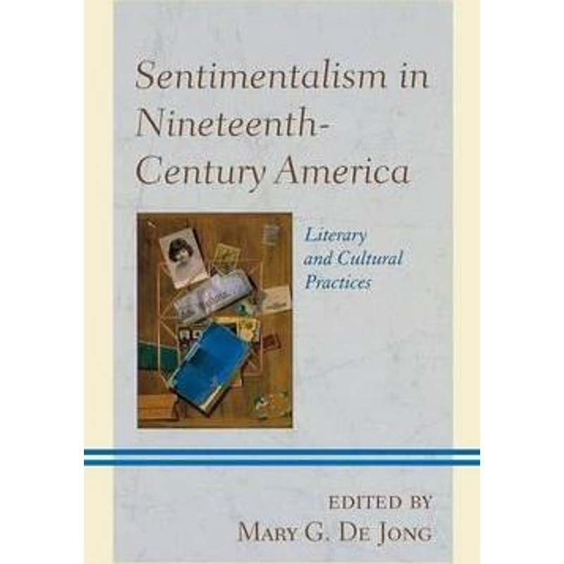 按需印刷Sentimentalism in Nineteenth-Century America[9781611476057]