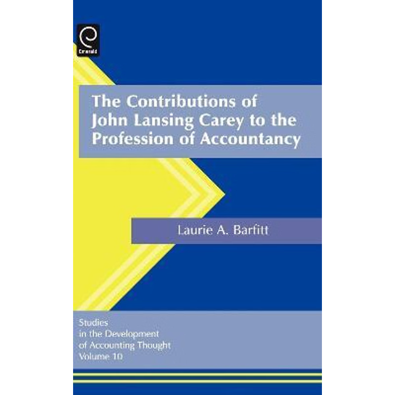 按需印刷The Contributions of John Lansing Carey to the Profession of Accountancy[9780762313945]