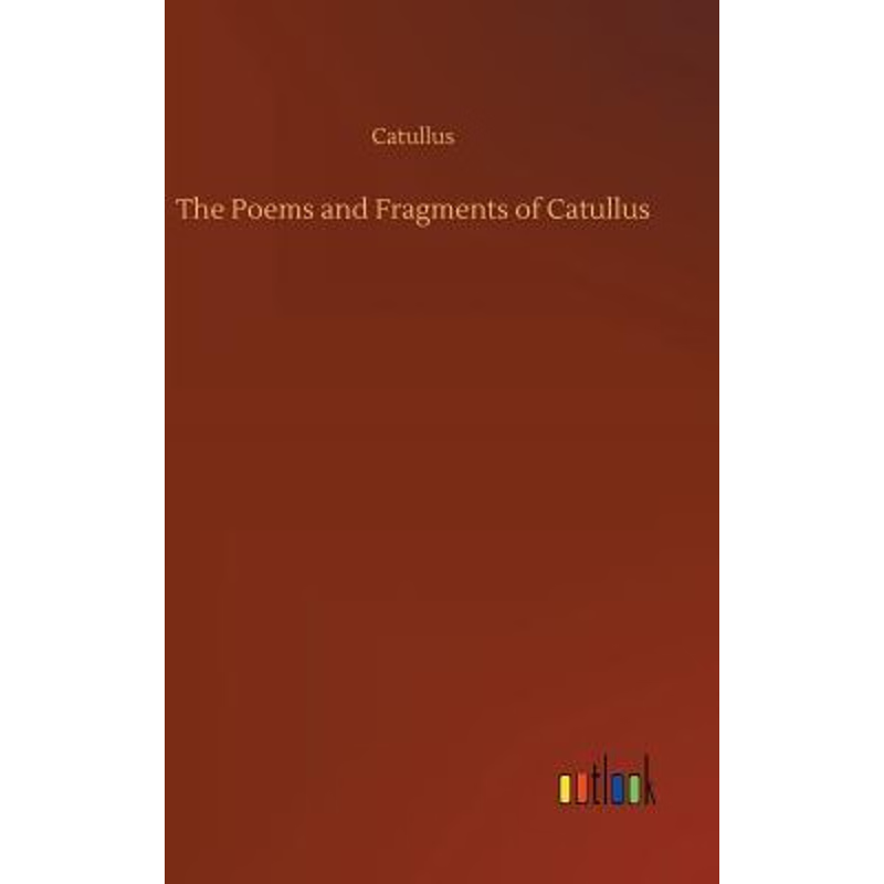 按需印刷The Poems and Fragments of Catullus[9783734024696]