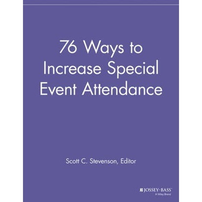 按需印刷76 Ways to Increase Special Event Attendance[9781118692172]