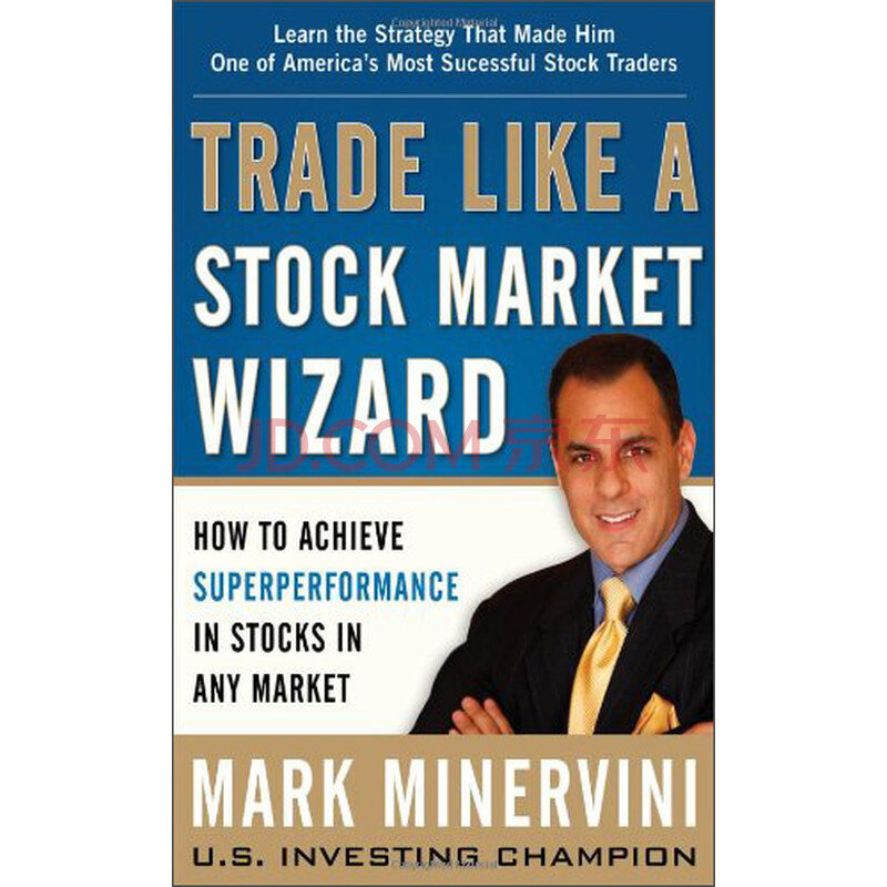 Trade Like a Stock Market Wizard: How to Achieve Super Performance in Stocks in Any Market股票魔法师