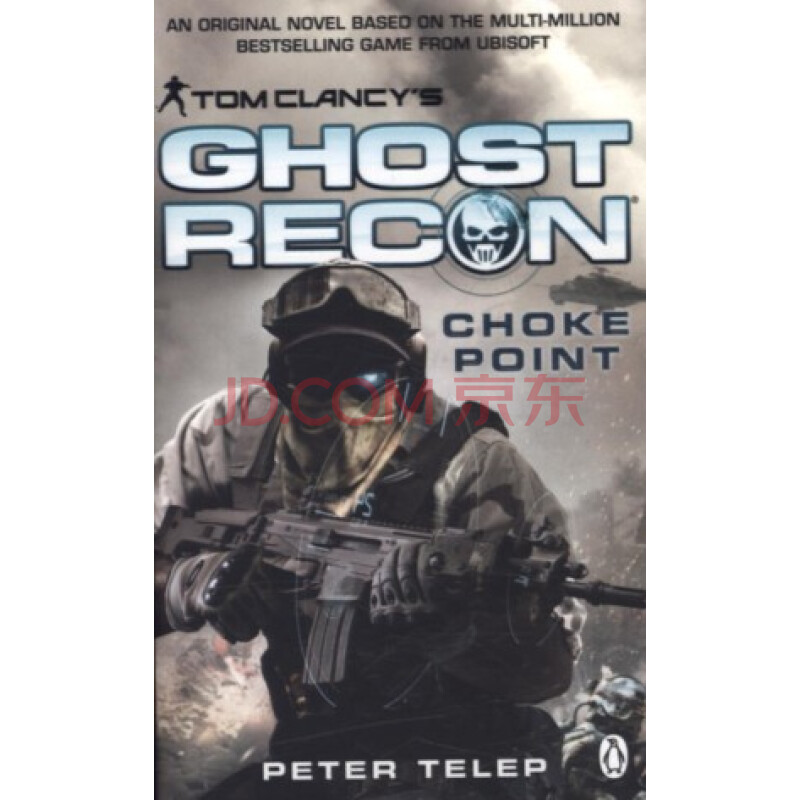 Tom Clancy\'s Ghost Recon: Choke Point [平装]