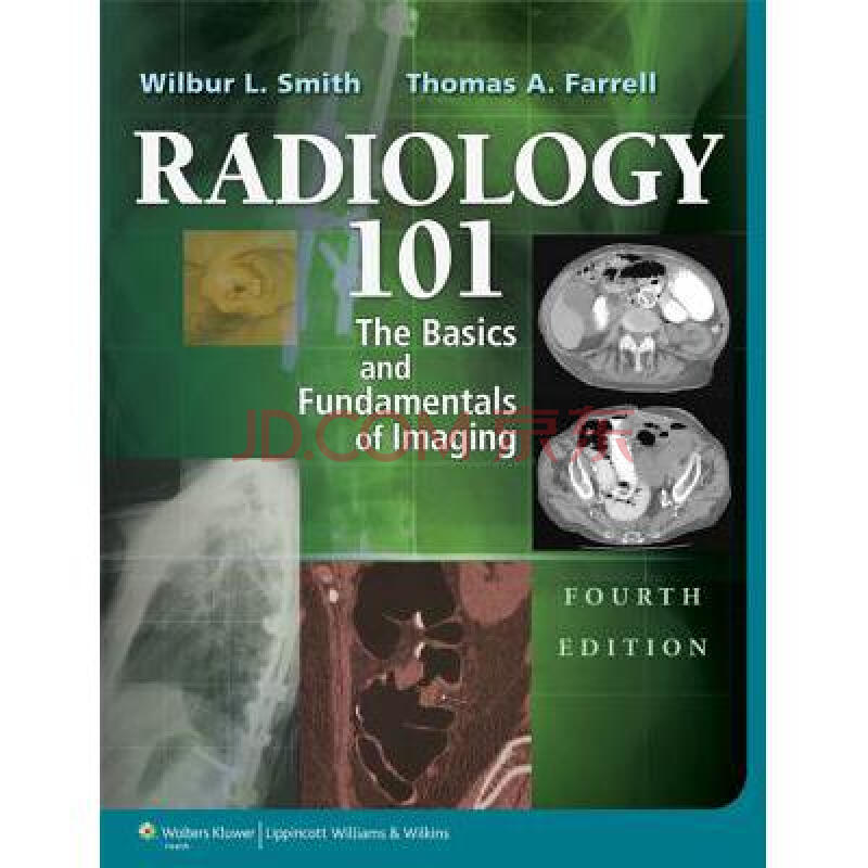 radiology 101: the basics & fundamentals.