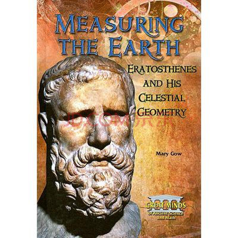 measuring the earth: eratosthenes and hi.