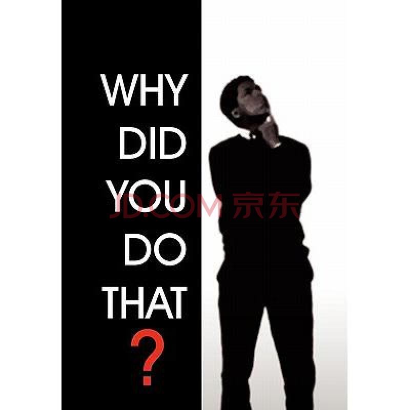 why did you do that