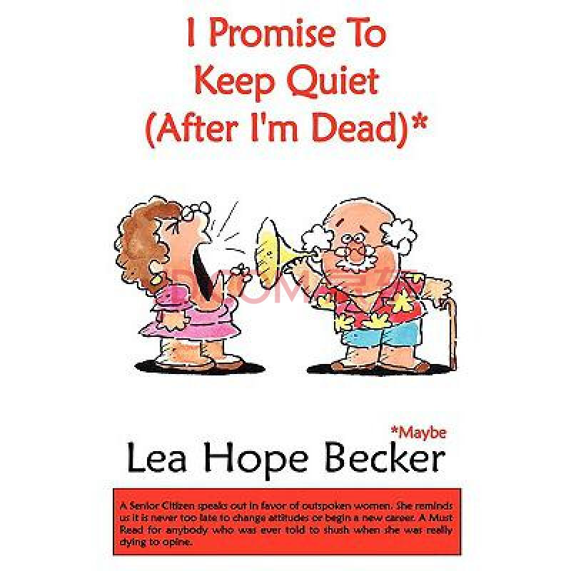 i promise to keep quiet (after i"m dead)