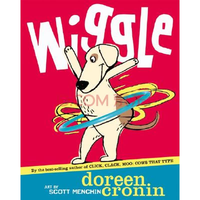 《wiggle [library binding]》(doreen cronin)【摘要