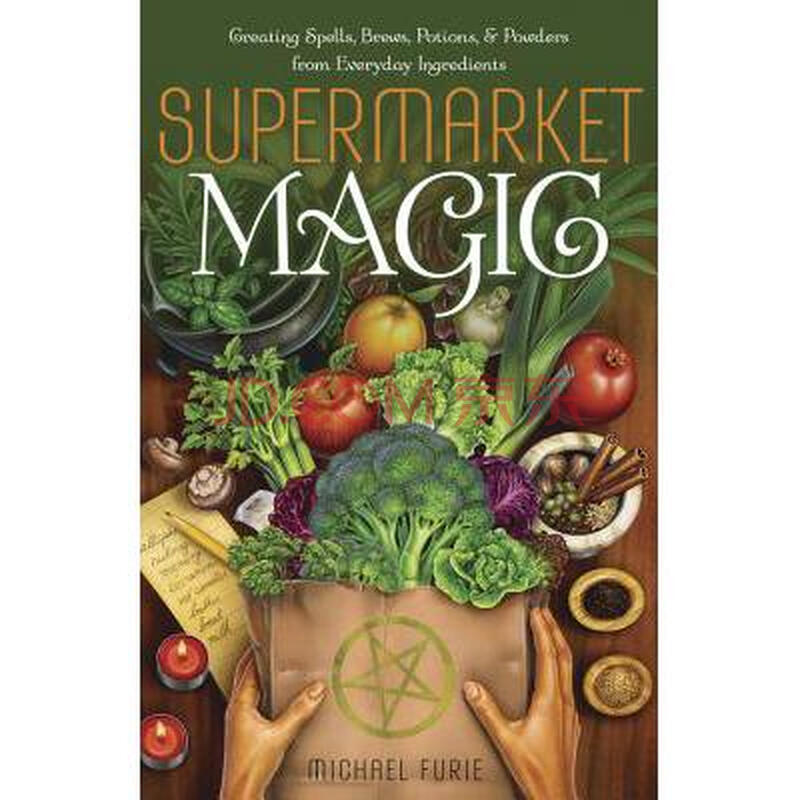 supermarket magic: creating spells, brews,.