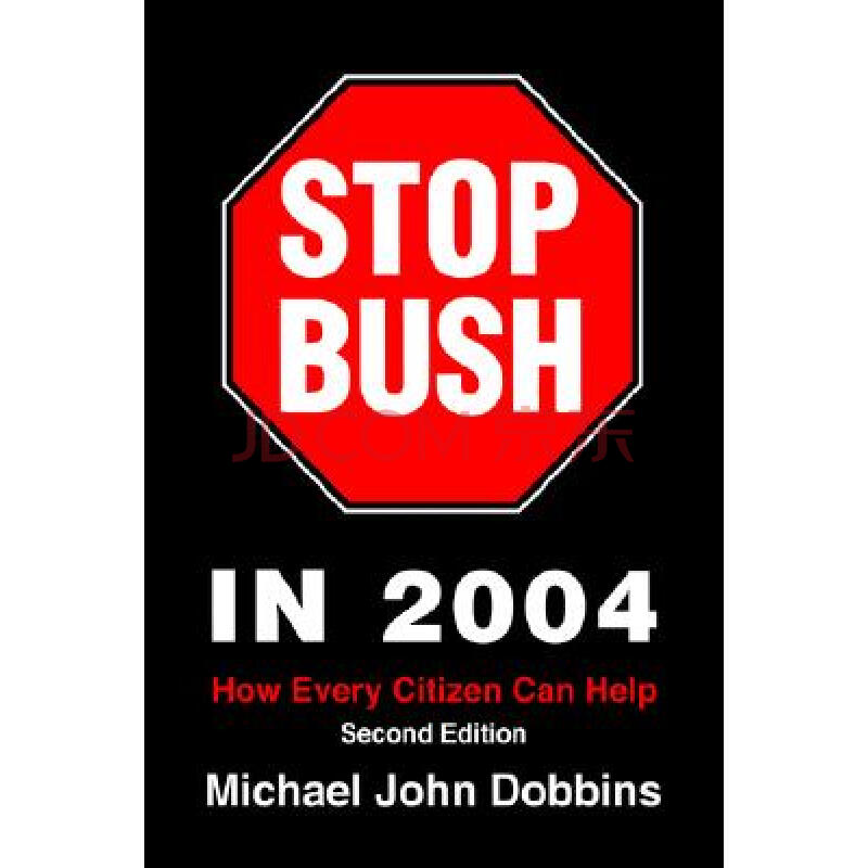 【预订】stop bush in 2004: how every citizen can