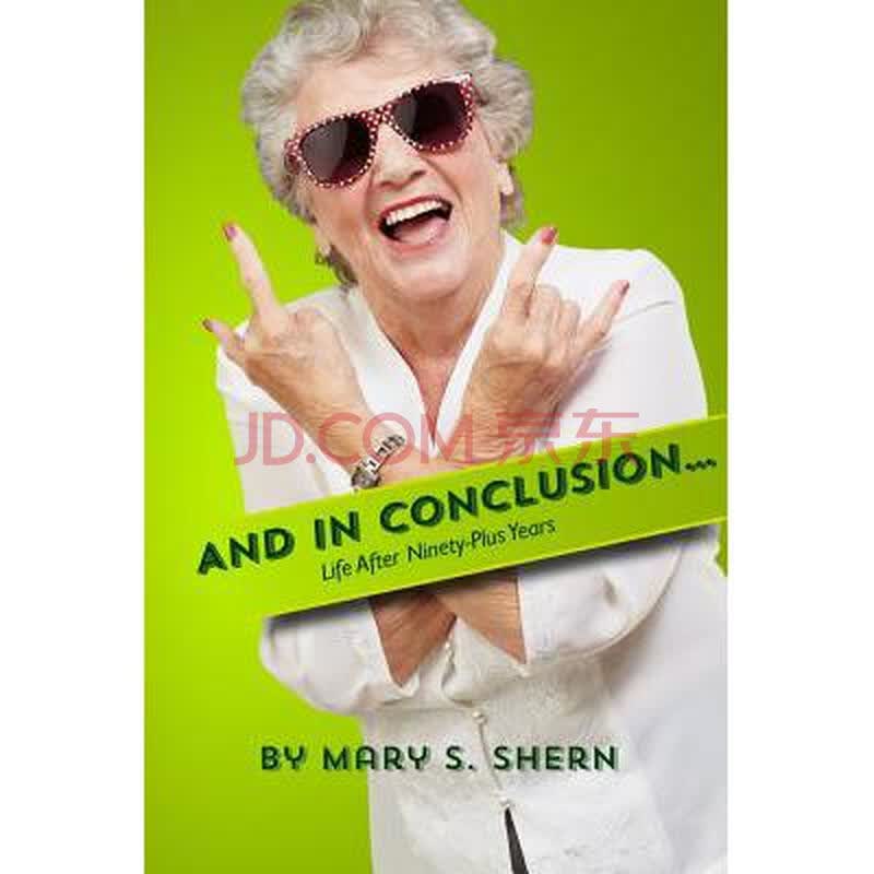 And in Conclusion.: Life After Ninety .图片
