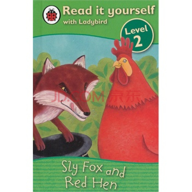 ladybird:sly fox and red hen(read it yourself-level 2) 小瓢虫