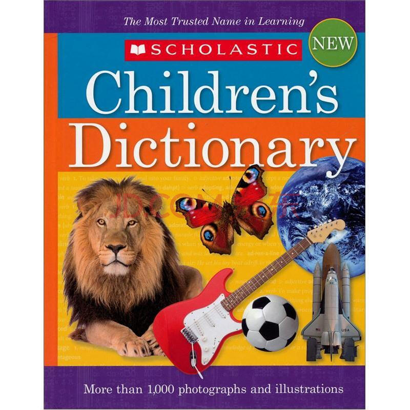 scholastic children"s dictionary, 2010 edition 学乐儿童英英字典