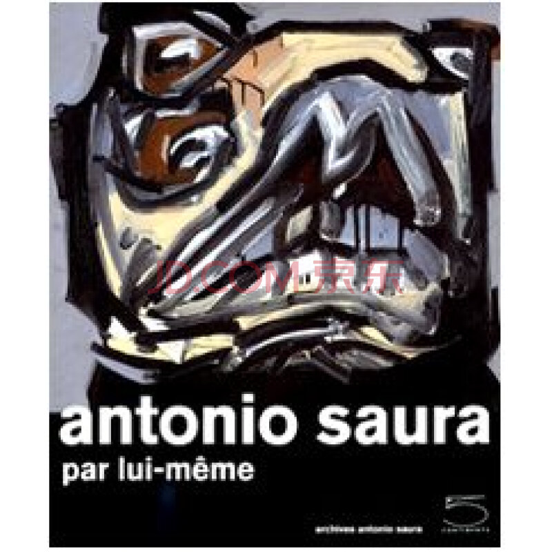 antonio saura par lui-meme