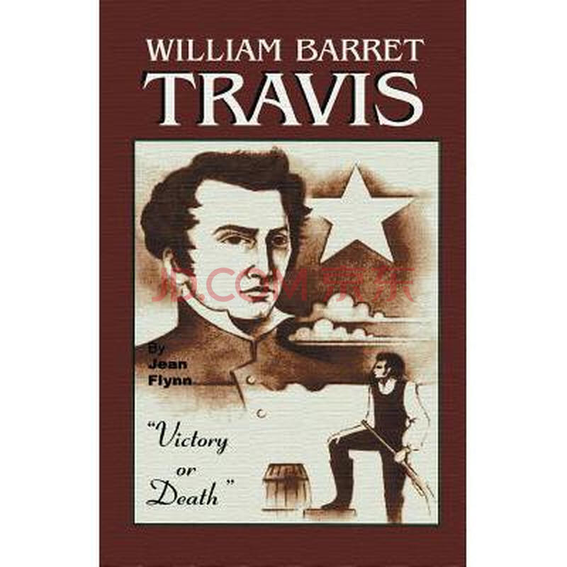 william e Barrett,williamblake william barrett travis: victory or death