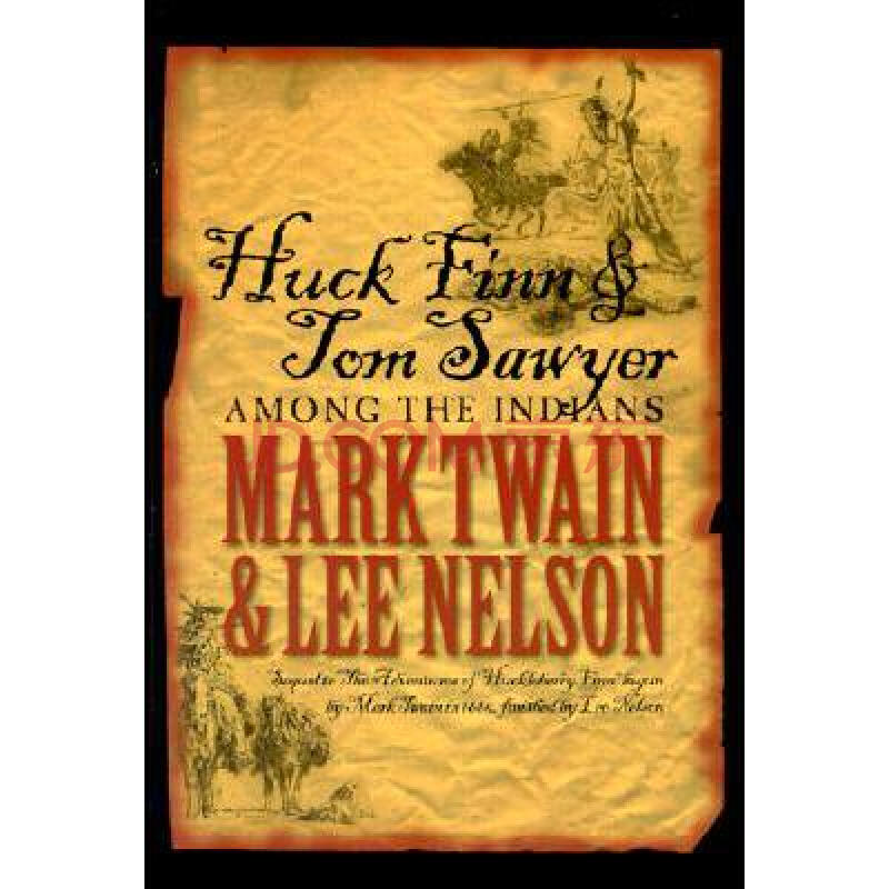 huck finn & tom sawyer among the indians