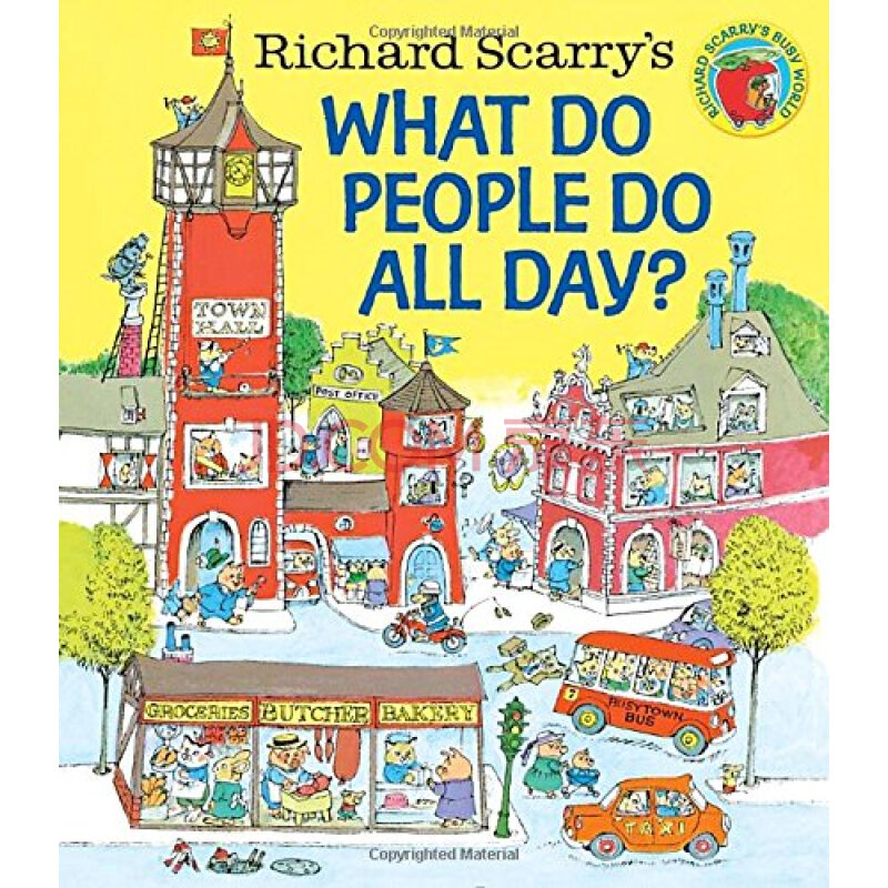 richard scarry"s what do people do all day?