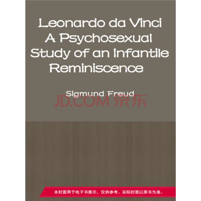 进口原版 公版书 leonardo da vinci a psychosexual study of an