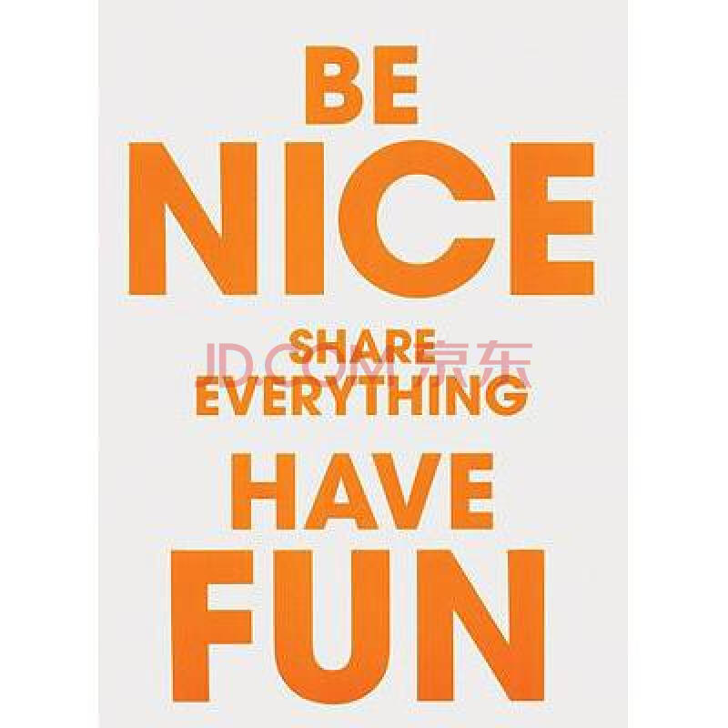 be nice share everything have fun: kunstve.