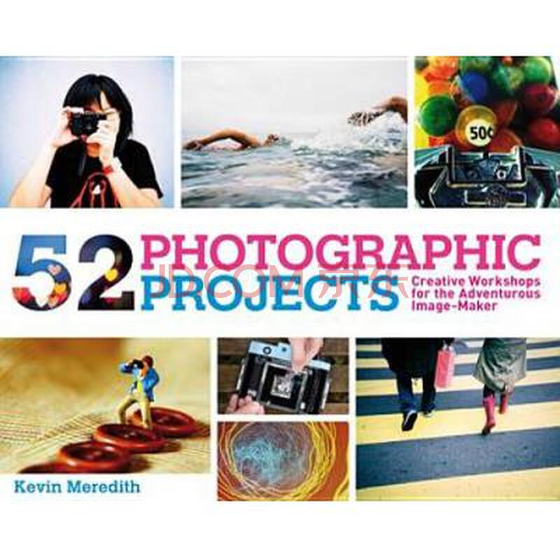 52 photographic projects creative worksh.