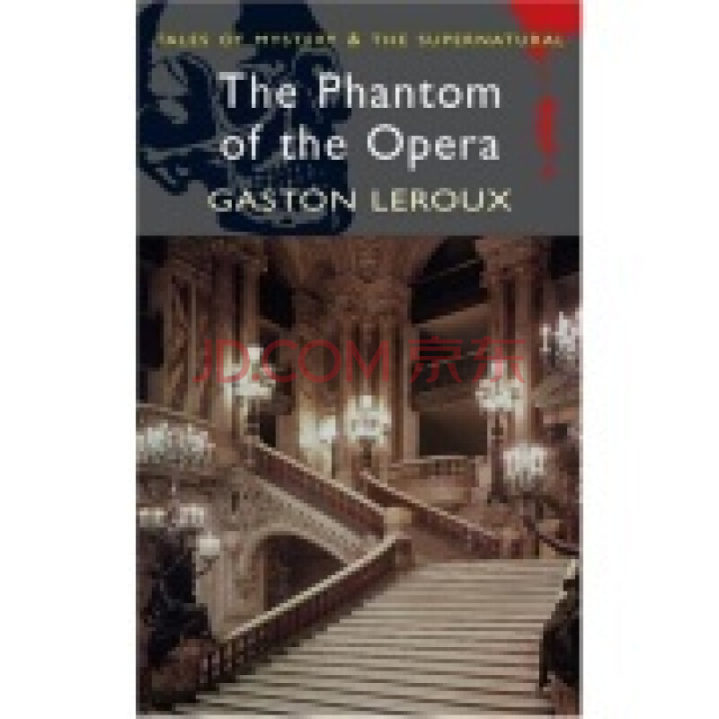 the phantom of the opera 歌剧魅影 英文原版 经典小说