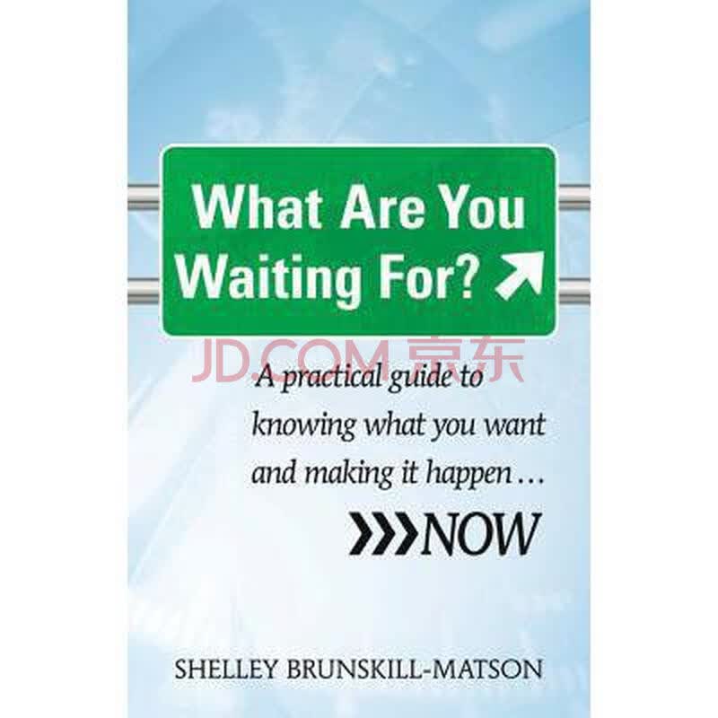 what are you waiting for : a practical g.